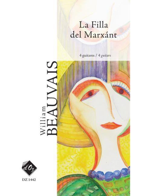 William Beauvais: La Filla del Marxánt