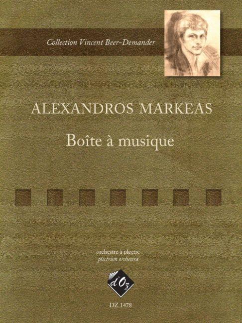 Alexandros Markeas: Boîte à musique