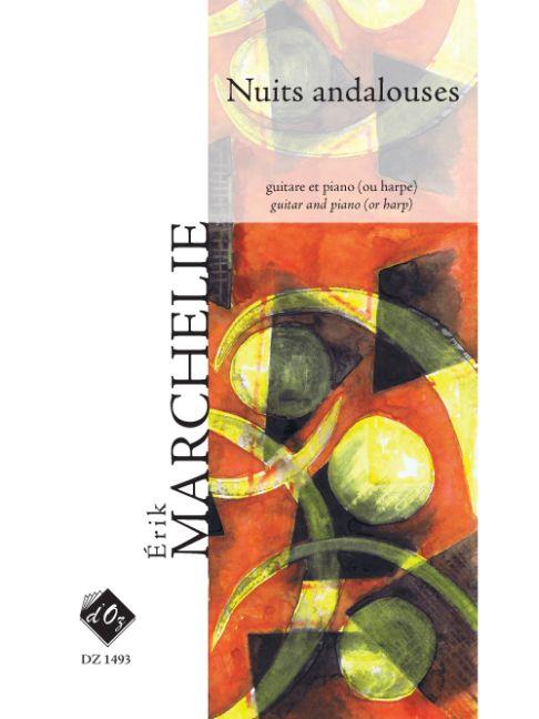 Érik Marchelie: Nuits andalouses