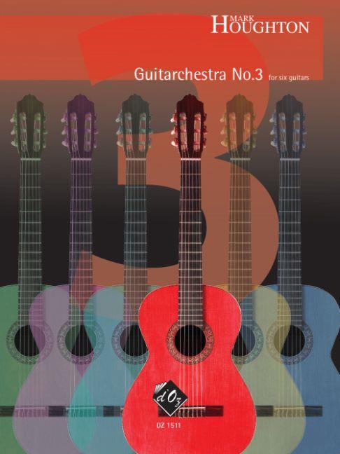 Mark Houghton: Guitarchestra no. 3