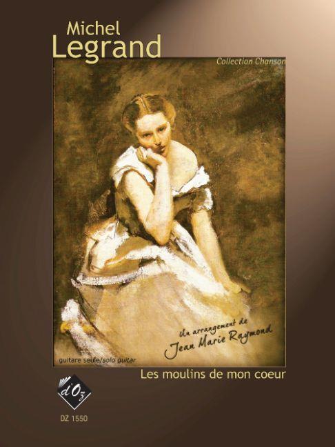 Michel Legrand: Les moulins de mon coeur