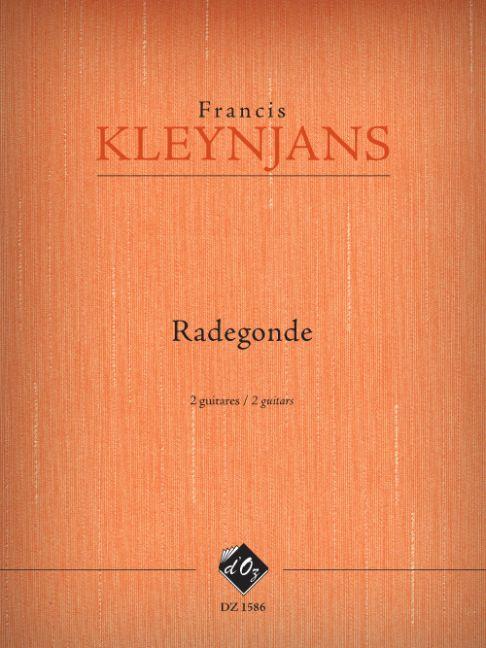 Francis Kleynjans: Radegonde, opus 268