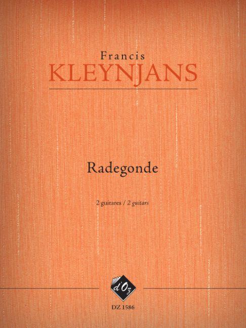 Francis Kleynjans: Radegonde, opus 268