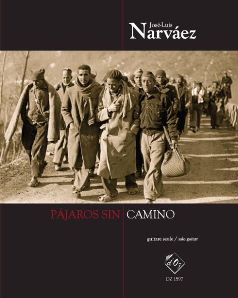 José-Luis Narvaez: Pájaros sin camino