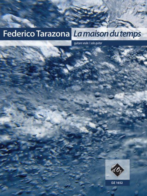 Federico Tarazona: La maison du temps