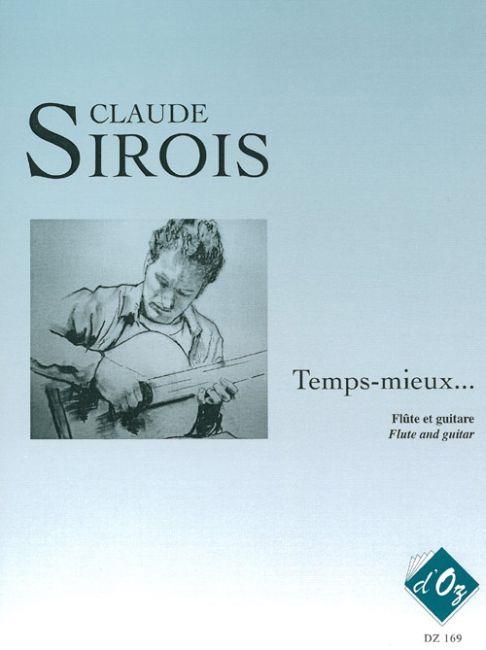 Claude Sirois: Temps-mieux…