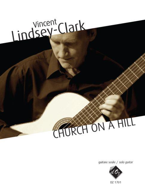 Vincent Lindsey-Clark: Church on a Hill