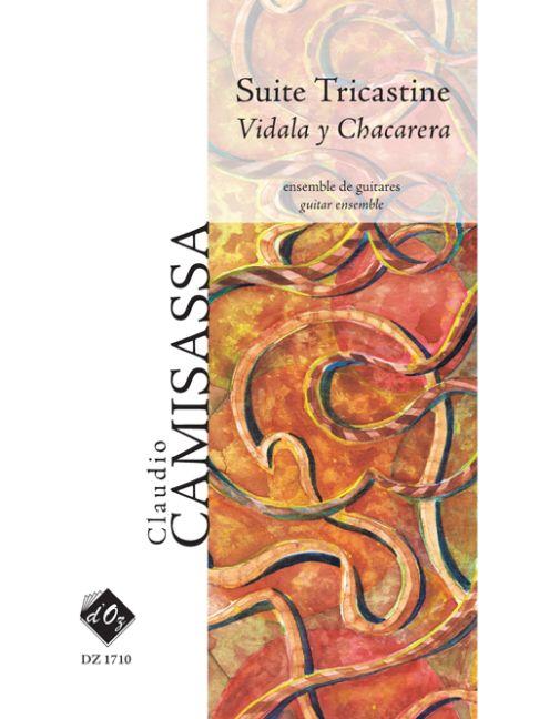 Claudio Camisassa: Suite Tricastine - Vidala y Chacarera