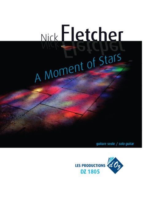 Nick Fletcher: A Moment of Stars
