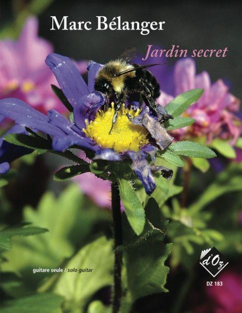 Marc Bélanger: Jardin secret