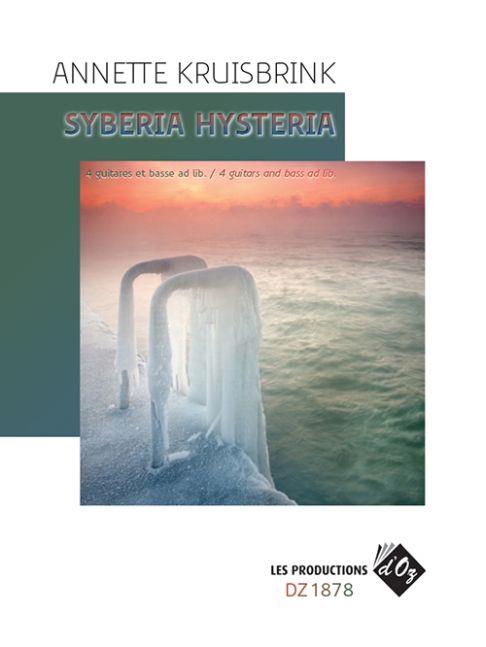 Annette Kruisbrink: Syberia Histeria