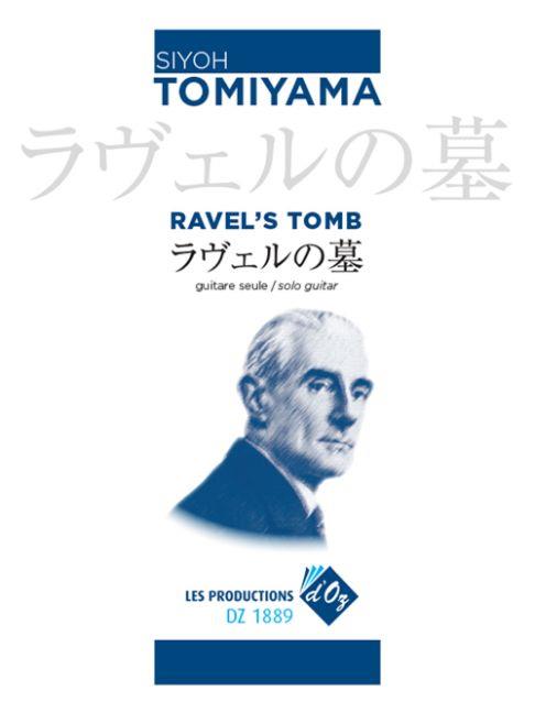 Siyoh Tomiyama: Ravel's Tomb