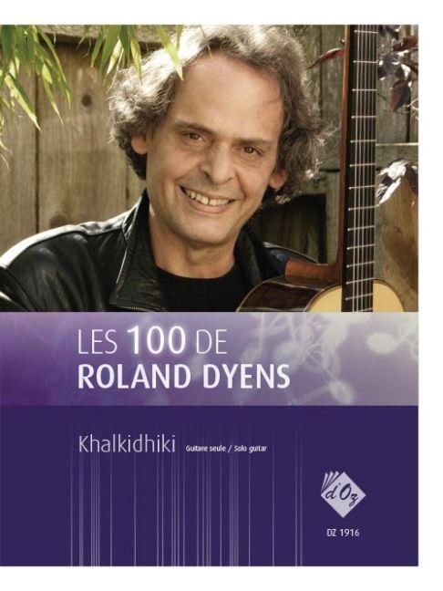 Roland Dyens: Les 100 de Roland Dyens - Khalkidhiki