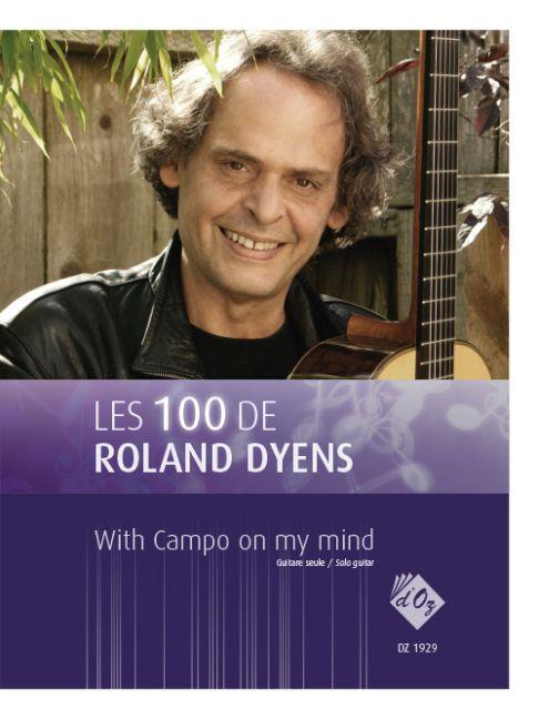 Roland Dyens: Les 100 de Roland Dyens - With Campo on my mind