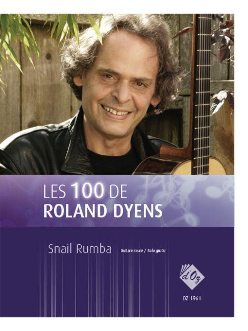 Roland Dyens: Les 100 de Roland Dyens - Snail Rumba