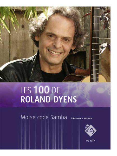 Roland Dyens: Les 100 de Roland Dyens - Morse code Samba