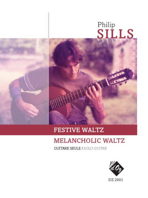 Philip Sills: Festive Waltz, Melancholic Waltz