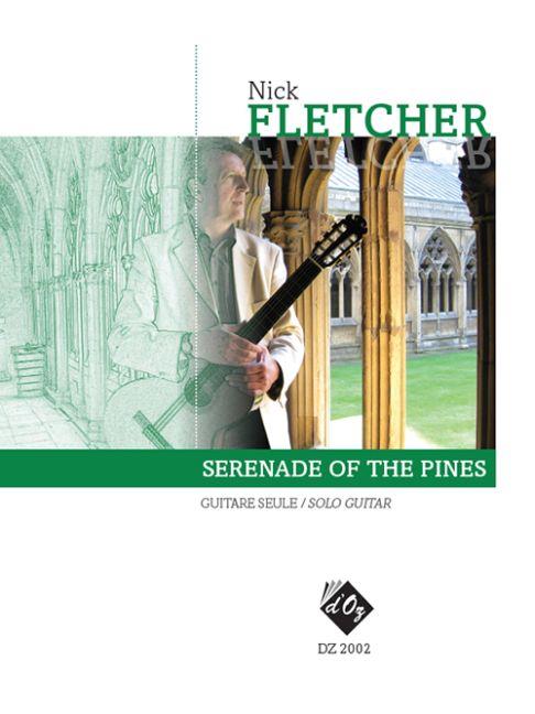 Nick Fletcher: Serenade of the Pines