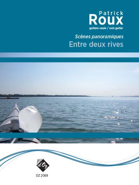 Patrick Roux: Entre deux rives