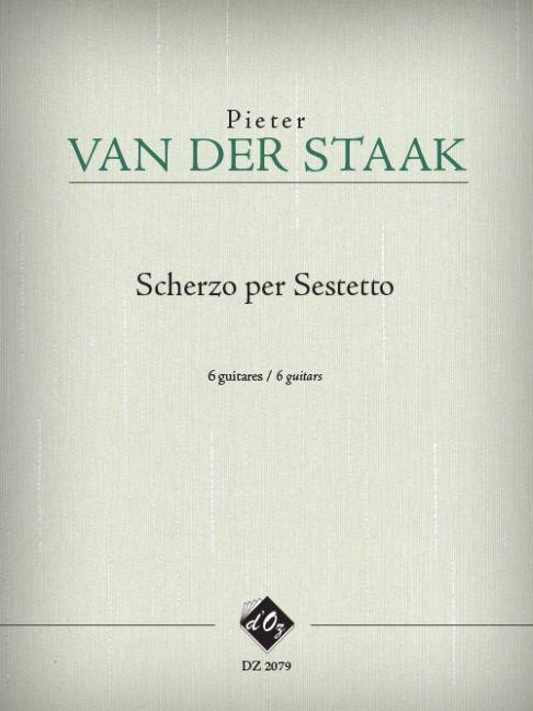 Pieter van der Staak: Scherzo per Sestetto