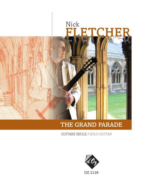 Nick Fletcher: The Grand Parade