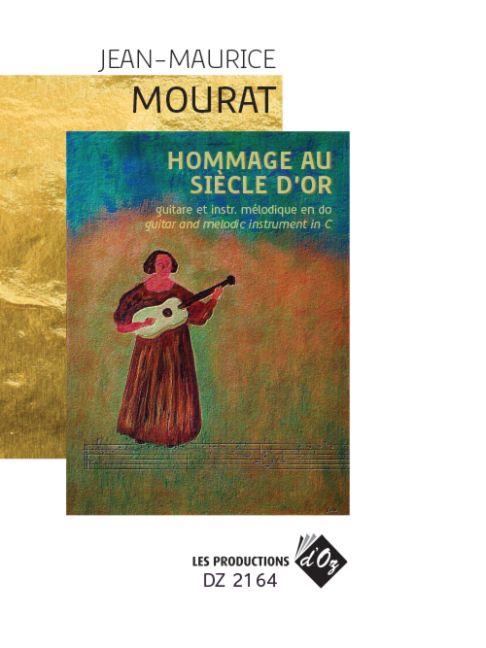 Jean-Maurice Mourat: Hommage au Siècle d’or