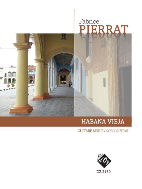 Fabrice Pierrat: Habana Vieja