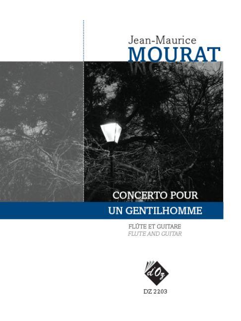 Jean-Maurice Mourat: Concerto pour un gentilhomme