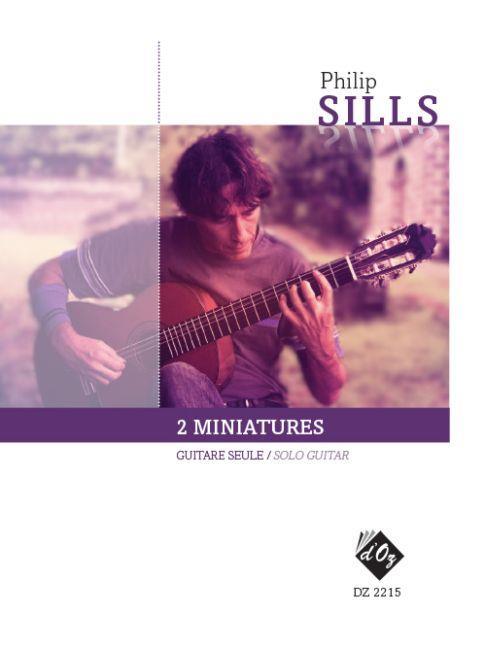 Philip Sills: Deux miniatures