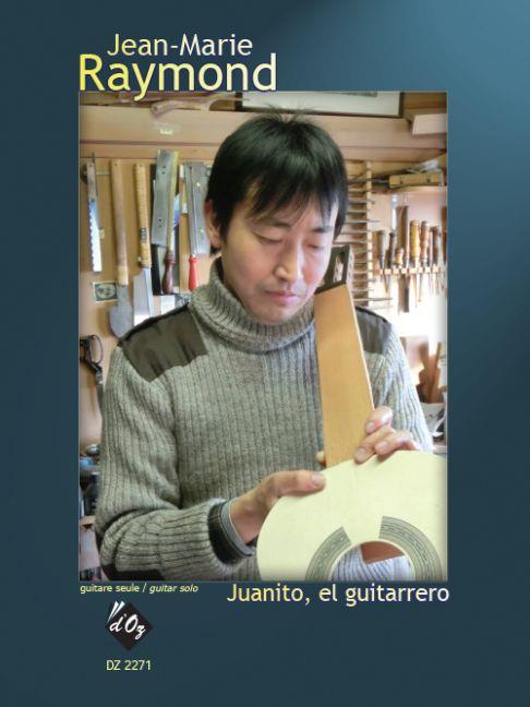 Jean-Marie Raymond: Juanito, el Guitarrero