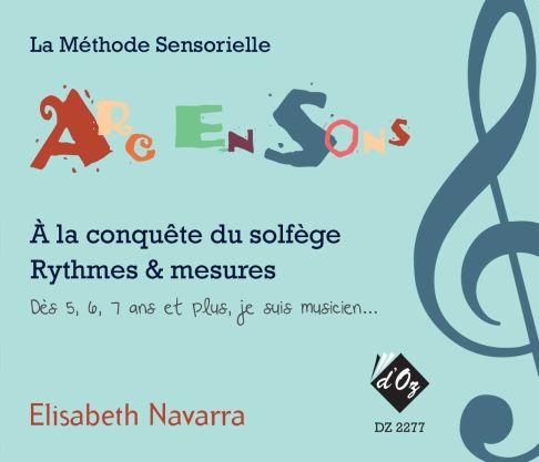 Elisabeth Navarra: À la conquête du solfège, Rythmes et mesures