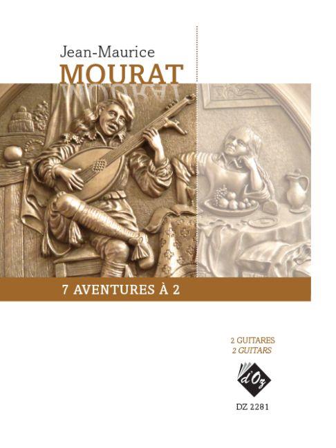 Jean-Maurice Mourat: 7 aventures à 2