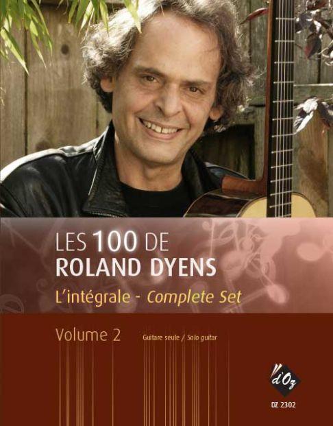 Roland Dyens: Les 100 de Roland Dyens - L'intégrale, vol. 2