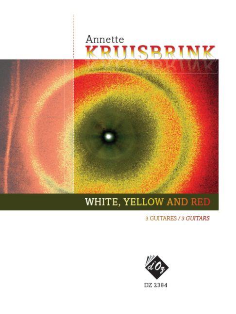 Annette Kruisbrink: White, Yellow and Red