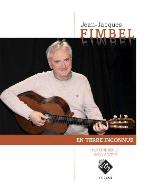 Jean-Jacques Fimbel: En terre inconnue