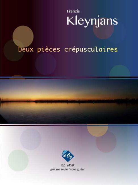 Francis Kleynjans: Deux pièces crépusculaires