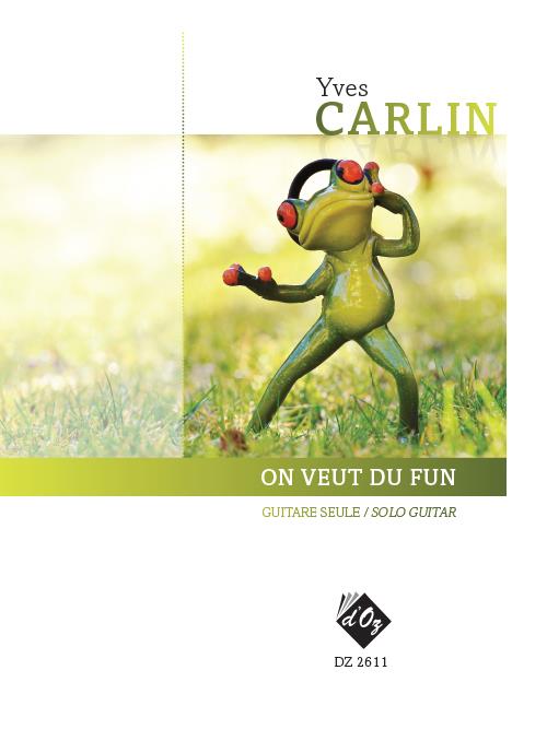 Yves Carlin: On Veut Du Fun