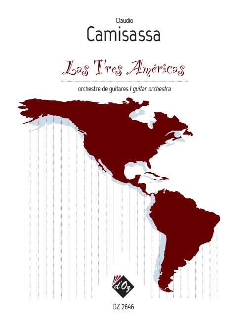 Claudio Camisassa: Las Tres Américas