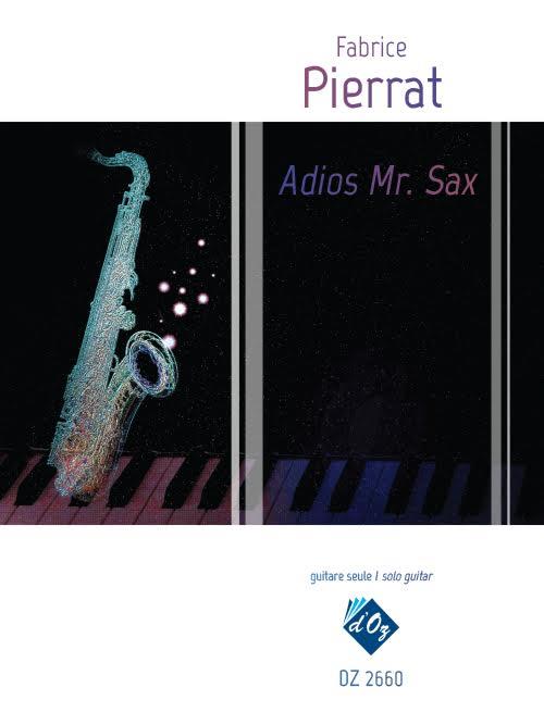 Fabrice Pierrat: Adios Mr. Sax