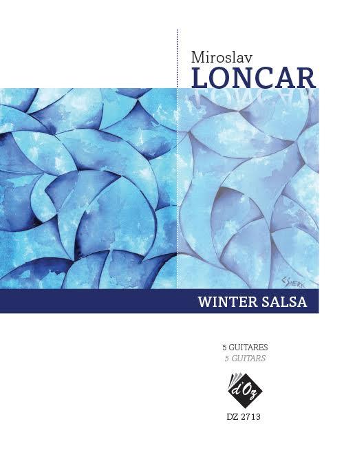 Miroslav Loncar: Winter Salsa
