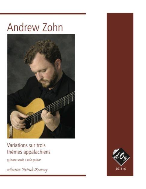 Andrew Zohn: Variations sur trois thèmes appalachiens