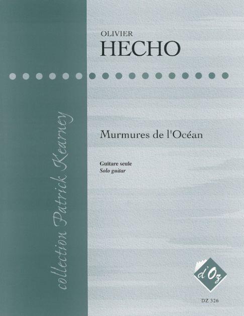 Olivier Hecho: Murmures de l'Océan