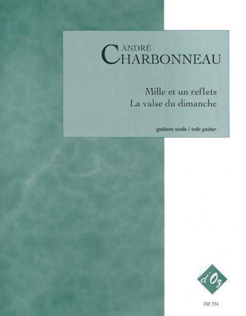 André Charbonneau: Mille et un reflets, La valse du dimanche