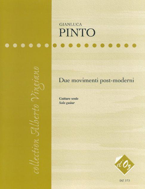 Gianluca Pinto: Due movimenti post-moderni