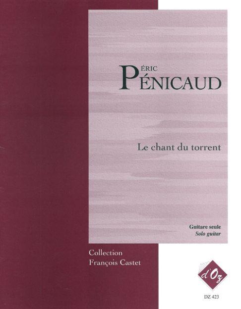 Eric Penicaud: Le chant du torrent