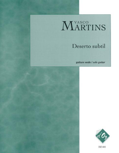 Vasco Martins: Deserto subtil