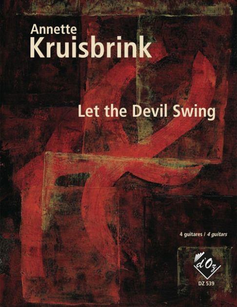 Annette Kruisbrink: Let the Devil Swing