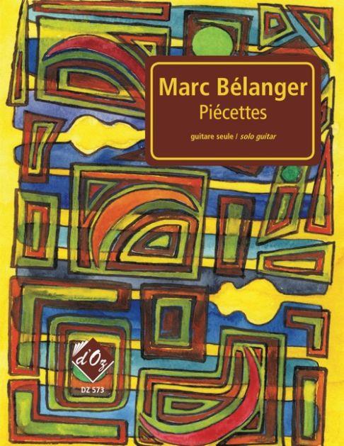 Marc Bélanger: Piécettes