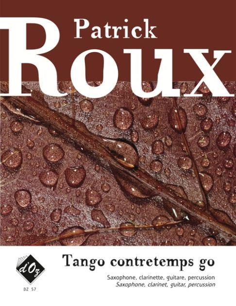 Patrick Roux: Tango Contretemps Go