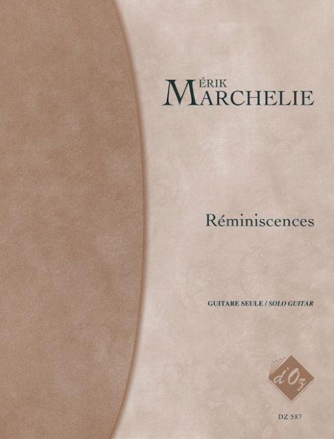 Érik Marchelie: Réminiscences